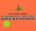 Breakdown - The Very Best Euphoric House
